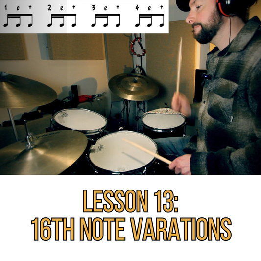Lesson 13: 16th Note Variations