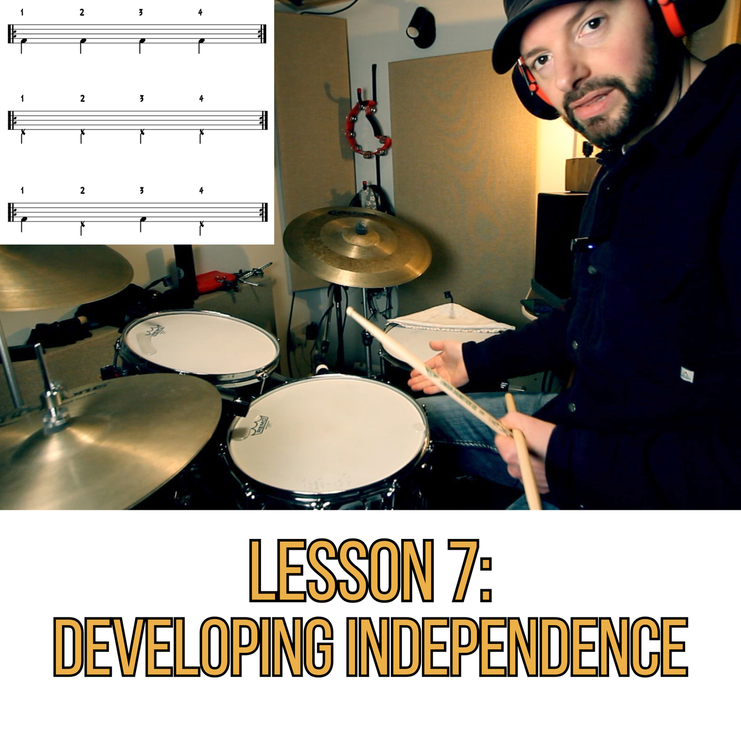 Lesson 7: Developing Independence on the Drums